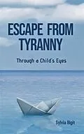 E-Book (epub) Escape From Tyranny von Sylvia Bigit