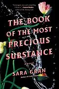 E-Book (epub) The Book of the Most Precious Substance von Sara Gran