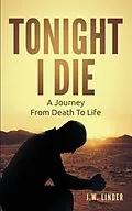 E-Book (epub) Tonight I Die von J. W. Linder