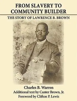 E-Book (epub) From Slavery to Community Builder von Charles Warren