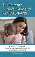 E-Book (epub) The Parent's Survival Guide to PANDAS/PANS von Deborah Marcus