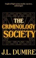 E-Book (epub) The Criminology Society von J. L. Dumire