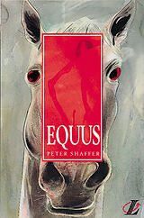 Couverture cartonnée Equus de Peter Shaffer, Roy Blatchford, Adrian Burke