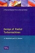 Kartonierter Einband Design of Radial Turbomachines von A Whitfield, N C Baines