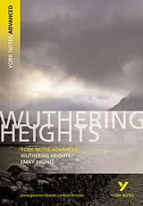 Kartonierter Einband Wuthering Heights (York Notes Advanced) English Literature Study Guide - for 2026, 2027 exams von Emily Bronte