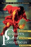 E-Book (epub) Creatures of Prometheus von Timothy V. Kaufman-Osborn