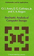 E-Book (pdf) Stochastic Analysis of Computer Storage von O. I. Aven, E. G. Coffman, Y. A. Kogan
