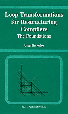 E-Book (pdf) Loop Transformations for Restructuring Compilers von Utpal Banerjee