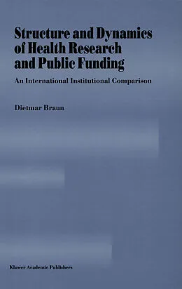 E-Book (pdf) Structure and Dynamics of Health Research and Public Funding von Dietmar Braun