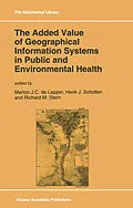 E-Book (pdf) The Added Value of Geographical Information Systems in Public and Environmental Health von 