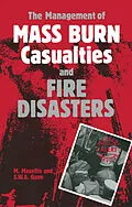 E-Book (pdf) The Management of Mass Burn Casualties and Fire Disasters von 
