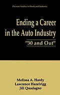 E-Book (pdf) Ending a Career in the Auto Industry von Melissa A. Hardy, Lawrence Hazelrigg, Jill Quadagno