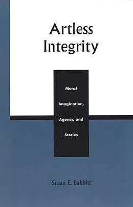 E-Book (epub) Artless Integrity von Susan E. Babbitt
