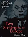 E-Book (epub) Two Strategies for Europe von Frédéric Bozo, Susan Emanuel