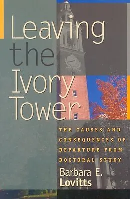 E-Book (epub) Leaving the Ivory Tower von Barbara E. Lovitts
