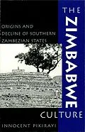 E-Book (epub) The Zimbabwe Culture von Innocent Pikirayi, Joseph O. Vogel