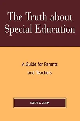 E-Book (epub) The Truth About Special Education von Robert Evert Cimera