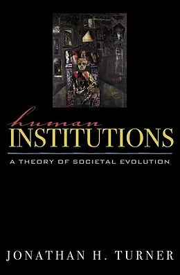 E-Book (epub) Human Institutions von Jonathan H. Turner