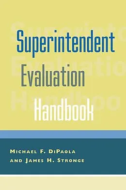E-Book (epub) Superintendent Evaluation Handbook von Michael F. Dipaola, James H. Stronge