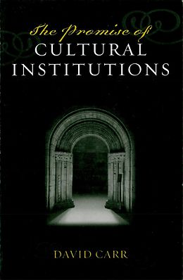 E-Book (pdf) The Promise of Cultural Institutions von David Carr