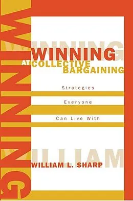 E-Book (epub) Winning at Collective Bargaining von William L. Sharp