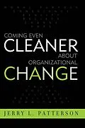 E-Book (epub) Coming Even Cleaner About Organizational Change von Jerry L. Patterson