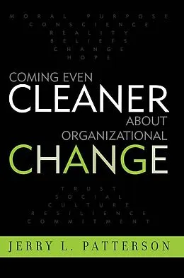 E-Book (epub) Coming Even Cleaner About Organizational Change von Jerry L. Patterson
