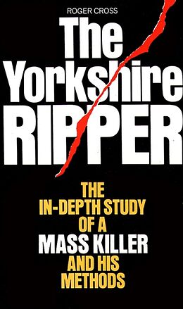 Kartonierter Einband The Yorkshire Ripper von Roger Cross, Copyright Paperback Collection