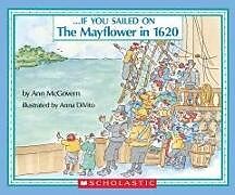 Kartonierter Einband If You Sailed on the Mayflower in 1620 von Ann McGovern