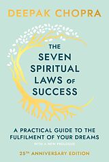 Fester Einband The Seven Spiritual Laws of Success von Deepak Chopra