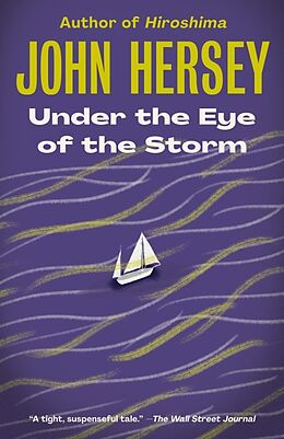 Kartonierter Einband Under the Eye of the Storm von John Hersey