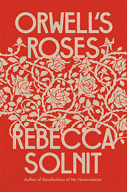 Livre Relié Orwell's Roses de Rebecca Solnit