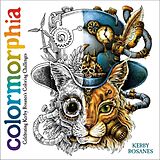 Couverture cartonnée Colormorphia: Celebrating Kerby Rosanes's Coloring Challenges de Kerby Rosanes