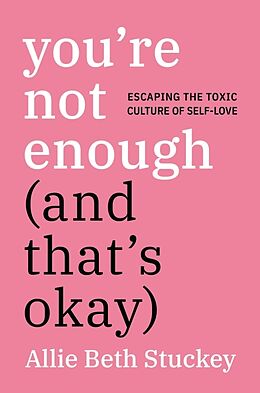 Livre Relié You're Not Enough (And That's Okay) de Allie Beth Stuckey