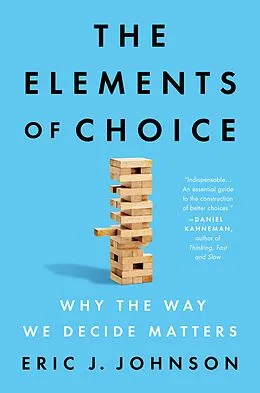 E-Book (epub) The Elements of Choice von Eric J. Johnson