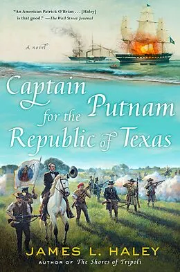 E-Book (epub) Captain Putnam for the Republic of Texas von James Haley