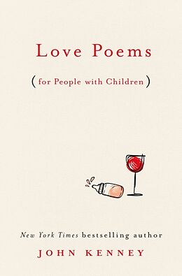 Fester Einband Love Poems for People with Children von John Kenney