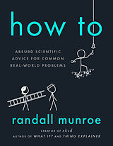 Couverture cartonnée How To de Randall Munroe