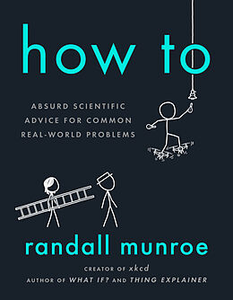 Couverture cartonnée How To de Randall Munroe