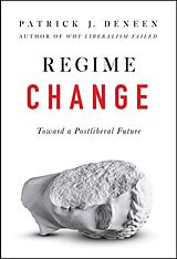 Livre Relié Regime Change de Patrick J. Deneen