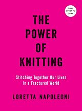 Livre Relié The Power of Knitting de Loretta Napoleoni