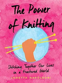 E-Book (epub) The Power of Knitting von Loretta Napoleoni