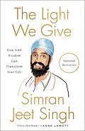 E-Book (epub) The Light We Give von Simran Jeet Singh