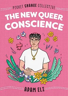 E-Book (epub) The New Queer Conscience von Adam Eli