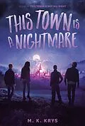 E-Book (epub) This Town Is a Nightmare von M. K. Krys