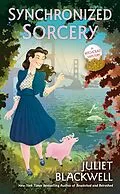 E-Book (epub) Synchronized Sorcery von Juliet Blackwell