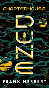 Kartonierter Einband Chapterhouse: Dune von Frank Herbert