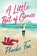 E-Book (epub) A Little Bit of Grace von Phoebe Fox