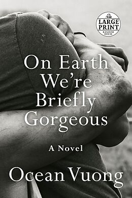 Kartonierter Einband On Earth We're Briefly Gorgeous von Ocean Vuong