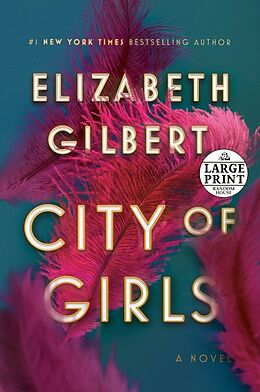 Broché City of Girls de Elizabeth Gilbert